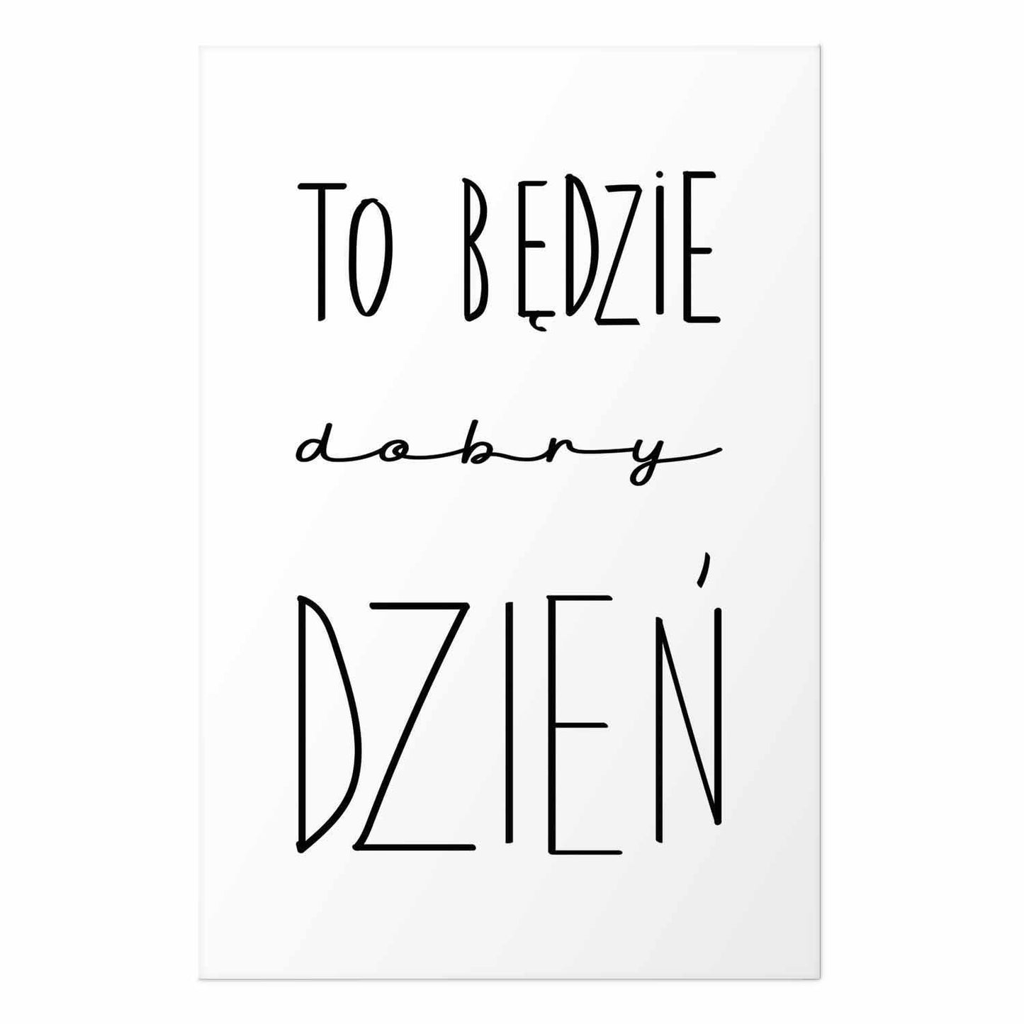 Poster - It Will Be a Good Day