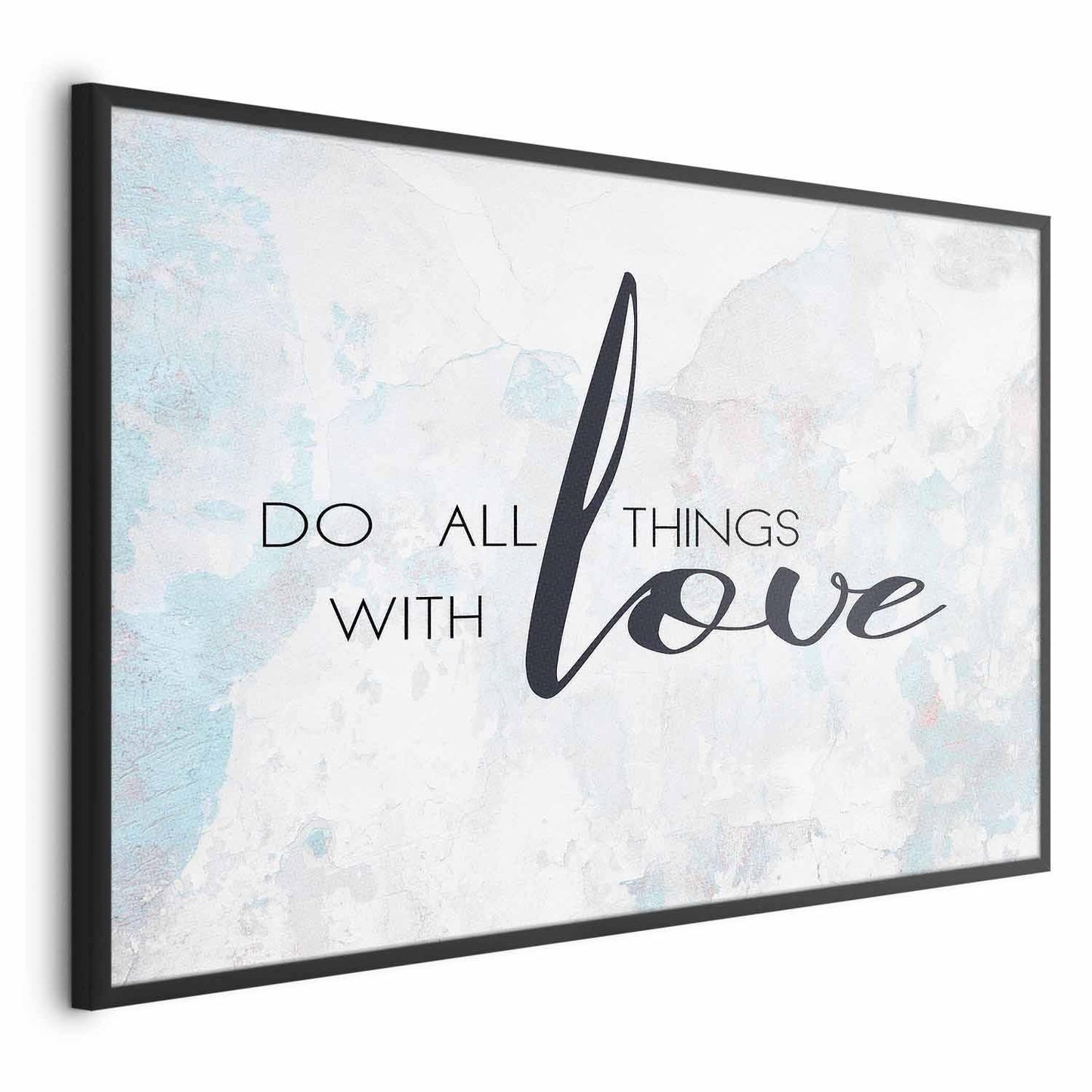 Poster - Do All Things with Love Artgeist