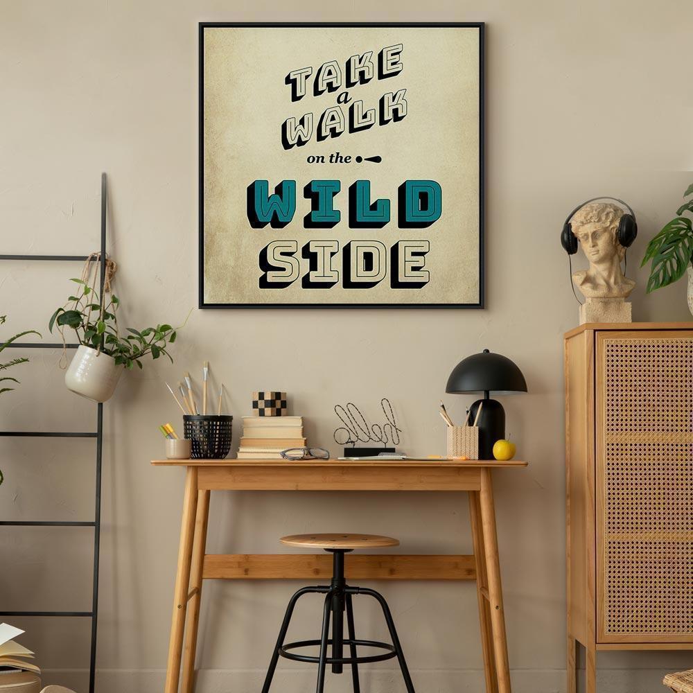 Leinwandbild - Take Walk on the Wild Side (1 Part) Square