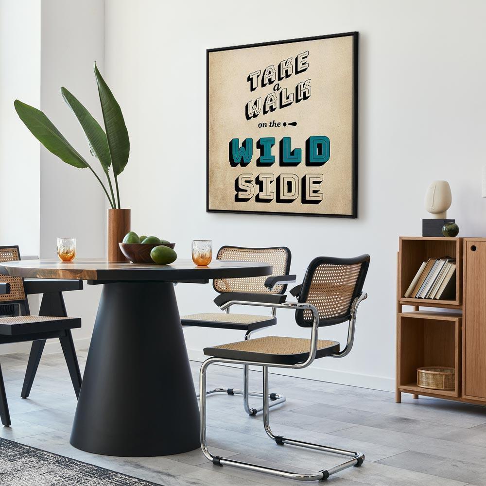 Leinwandbild - Take Walk on the Wild Side (1 Part) Square